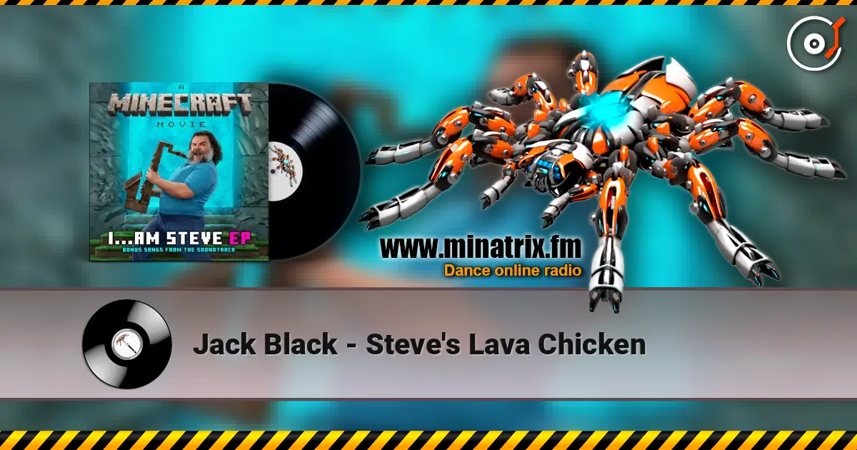 Jack Black - Steve's Lava Chicken 高品质在线收听 | Minatrix.FM