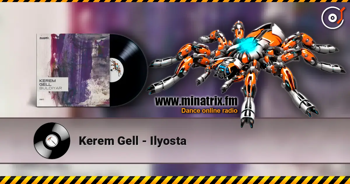 Kerem Gell - Ilyosta 高品质在线收听 | Minatrix.FM