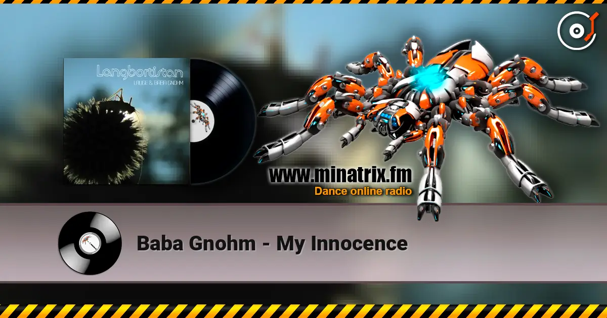 Baba Gnohm - My Innocence 高品质在线收听 | Minatrix.FM