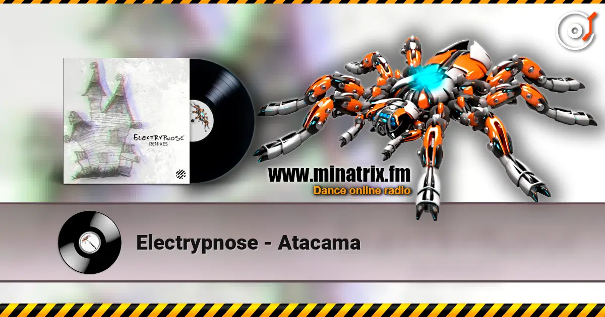Electrypnose - Atacama 高品质在线收听 | Minatrix.FM