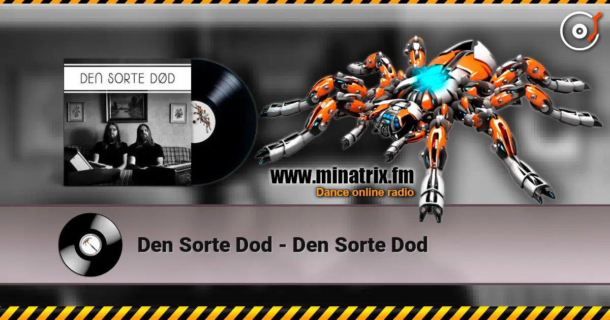 Den Sorte Dod - Den Sorte Dod 高品质在线收听 | Minatrix.FM