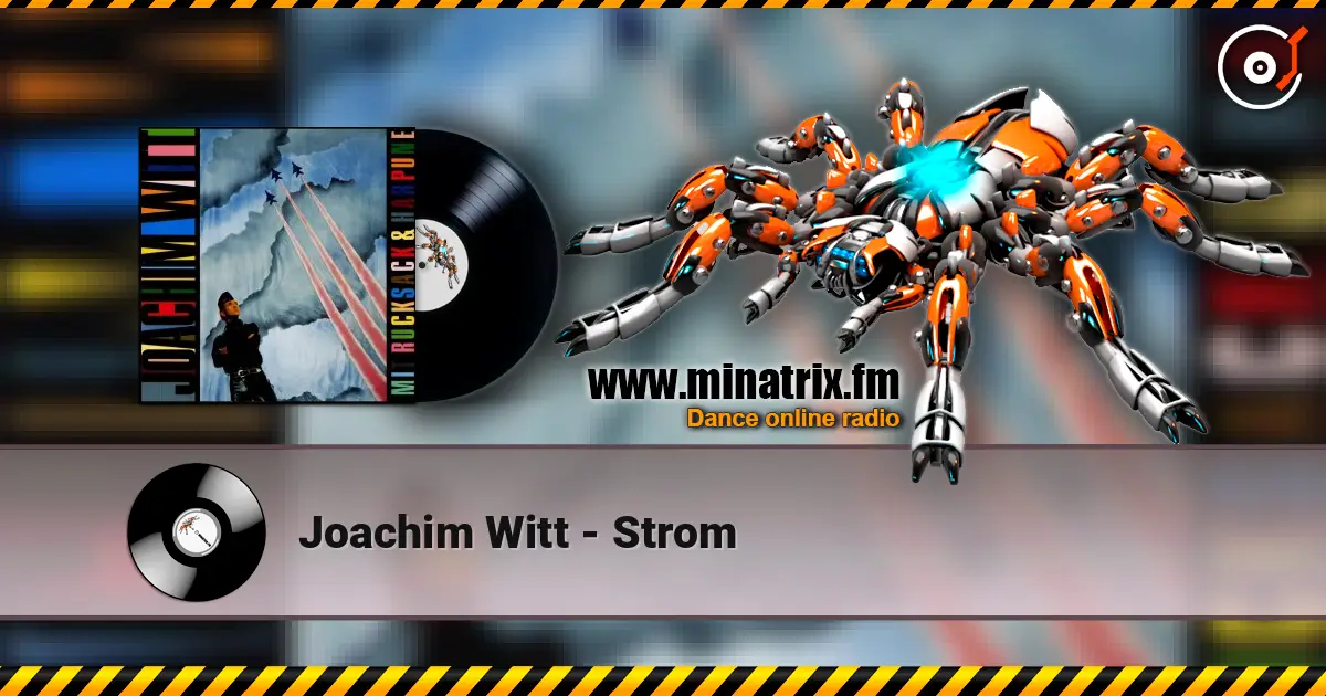 Joachim Witt - Strom 高品质在线收听 | Minatrix.FM