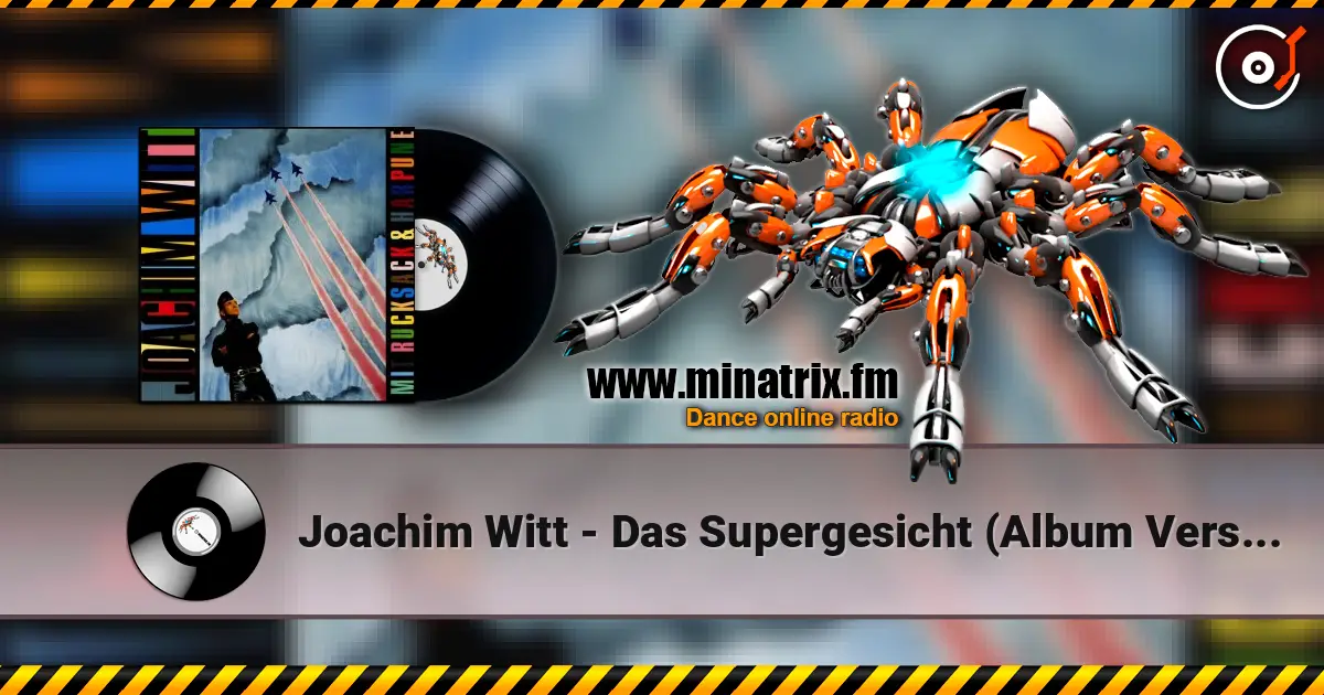 Joachim Witt - Das Supergesicht (Album Version) 高品质在线收听 | Minatrix.FM