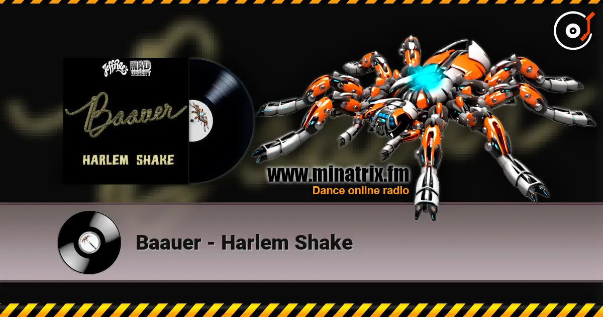 Baauer - Harlem Shake 高品质在线收听 | Minatrix.FM