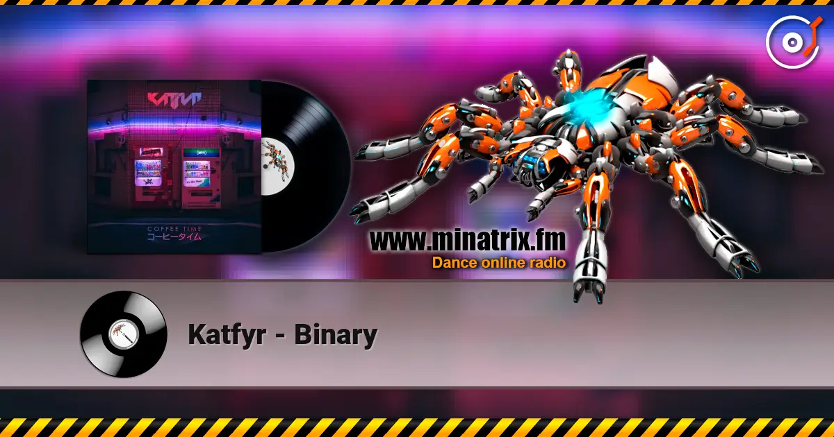 Katfyr - Binary 高品质在线收听 | Minatrix.FM