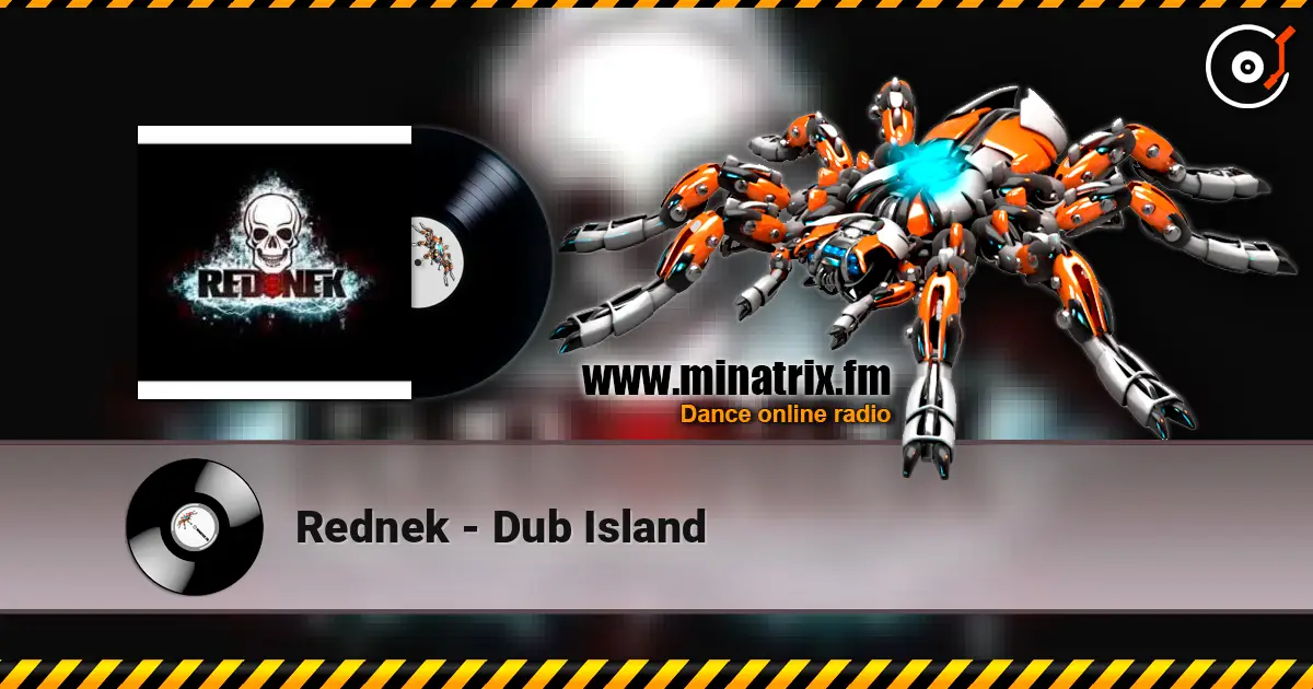 Rednek - Dub Island 高品质在线收听 | Minatrix.FM