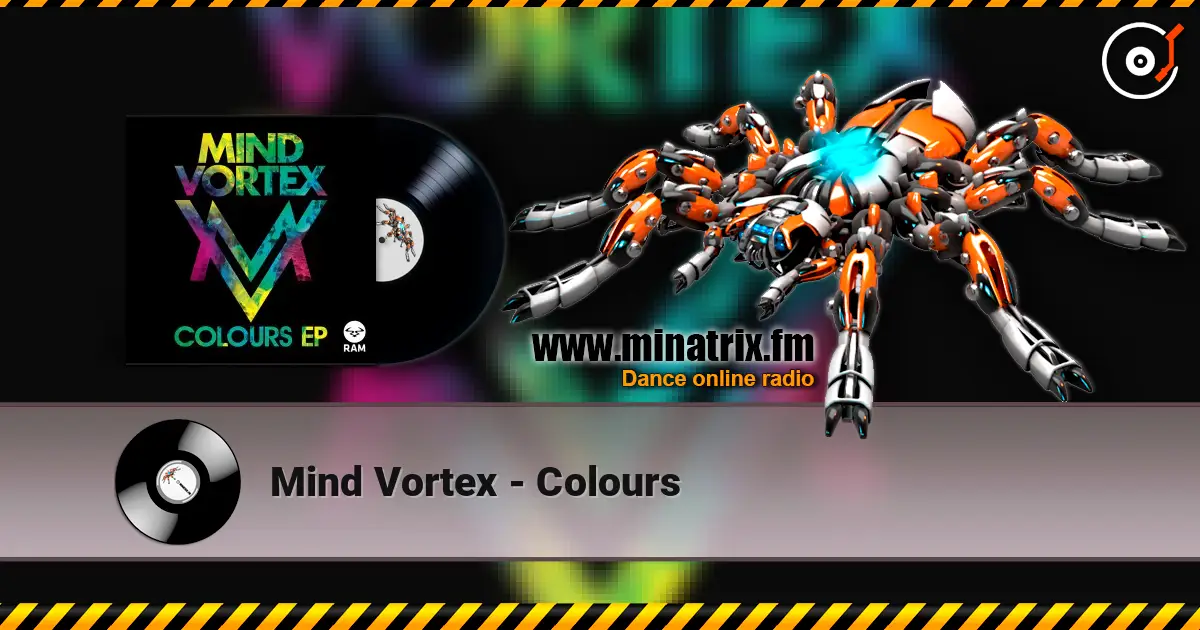 Mind Vortex - Colours 高品质在线收听 | Minatrix.FM