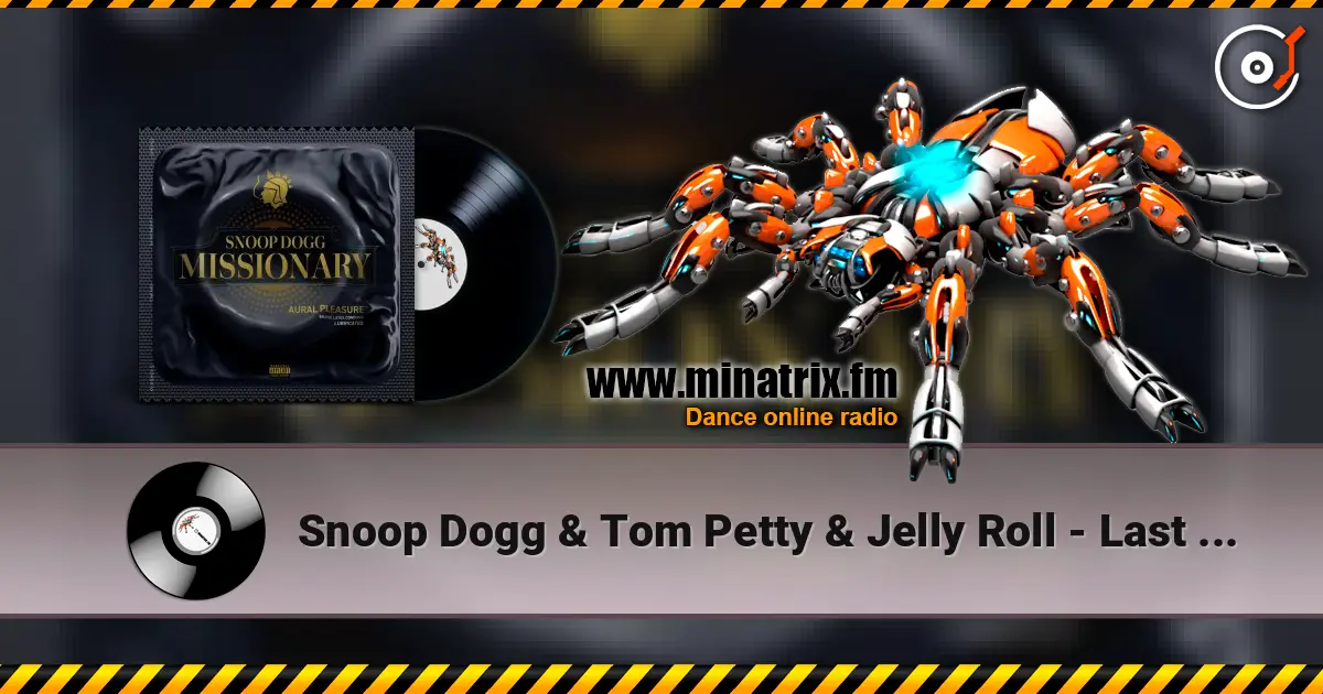 Snoop Dogg & Tom Petty & Jelly Roll - Last Dance with Mary Jane 高品质在线收听 | Minatrix.FM