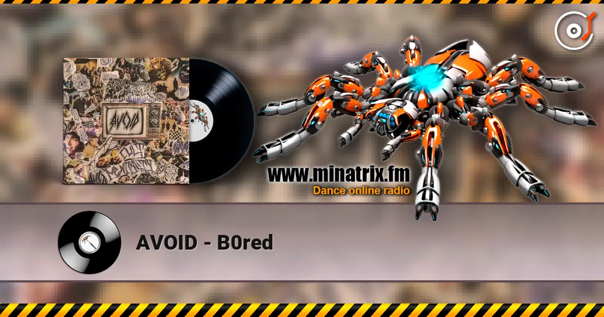 AVOID - B0red 高品质在线收听 | Minatrix.FM