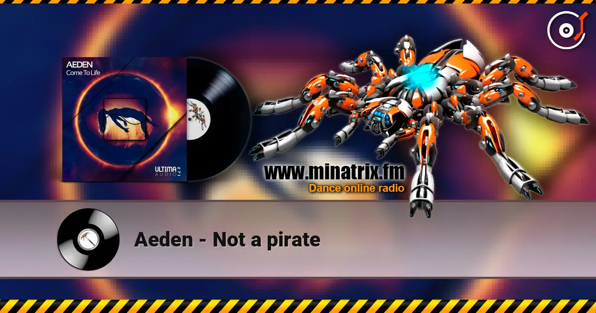 Aeden - Not a pirate 高品质在线收听 | Minatrix.FM