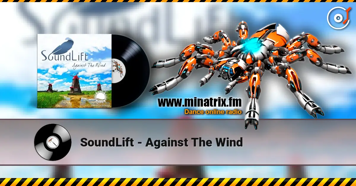 SoundLift - Against The Wind 高品质在线收听 | Minatrix.FM