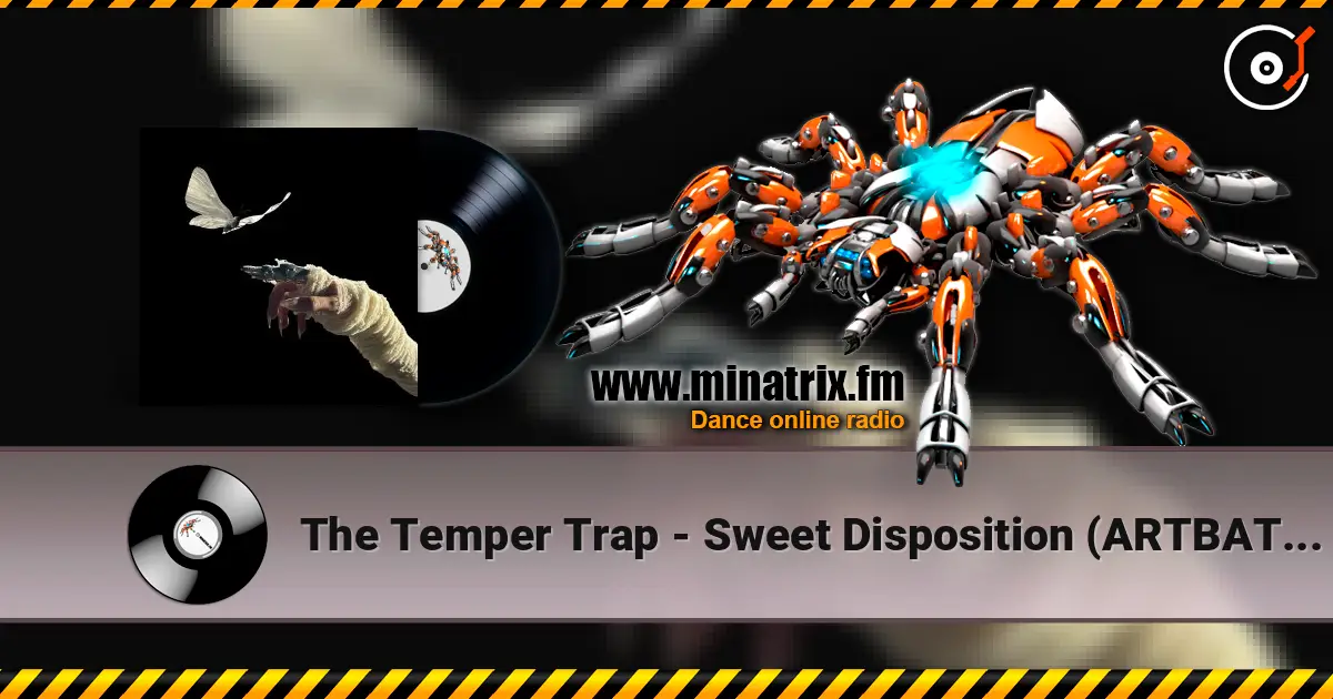 The Temper Trap - Sweet Disposition (ARTBAT Remix) listen online in high quality | Minatrix.FM