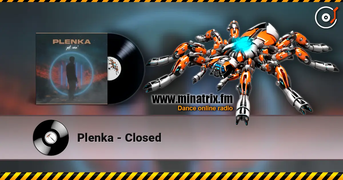 Plenka - Closed 高品质在线收听 | Minatrix.FM