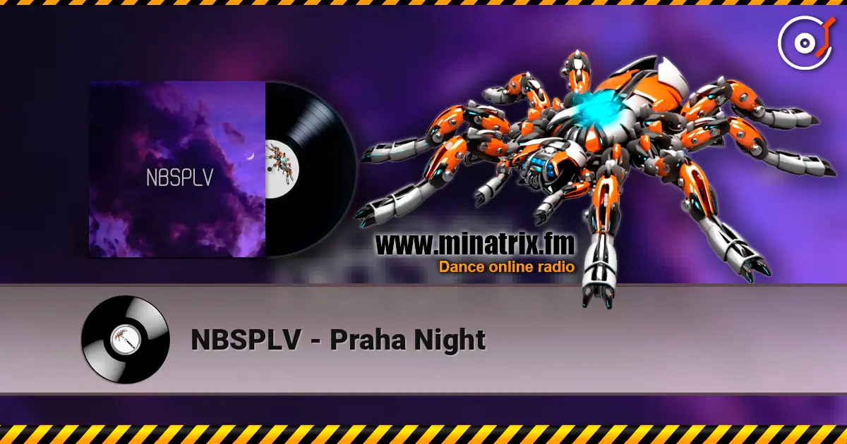 NBSPLV - Praha Night слухати онлайн у високій якості | Minatrix.FM