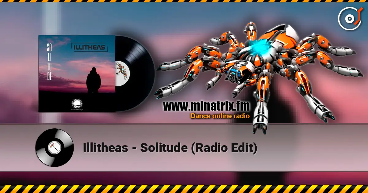 Illitheas - Solitude (Radio Edit) 高品质在线收听 | Minatrix.FM