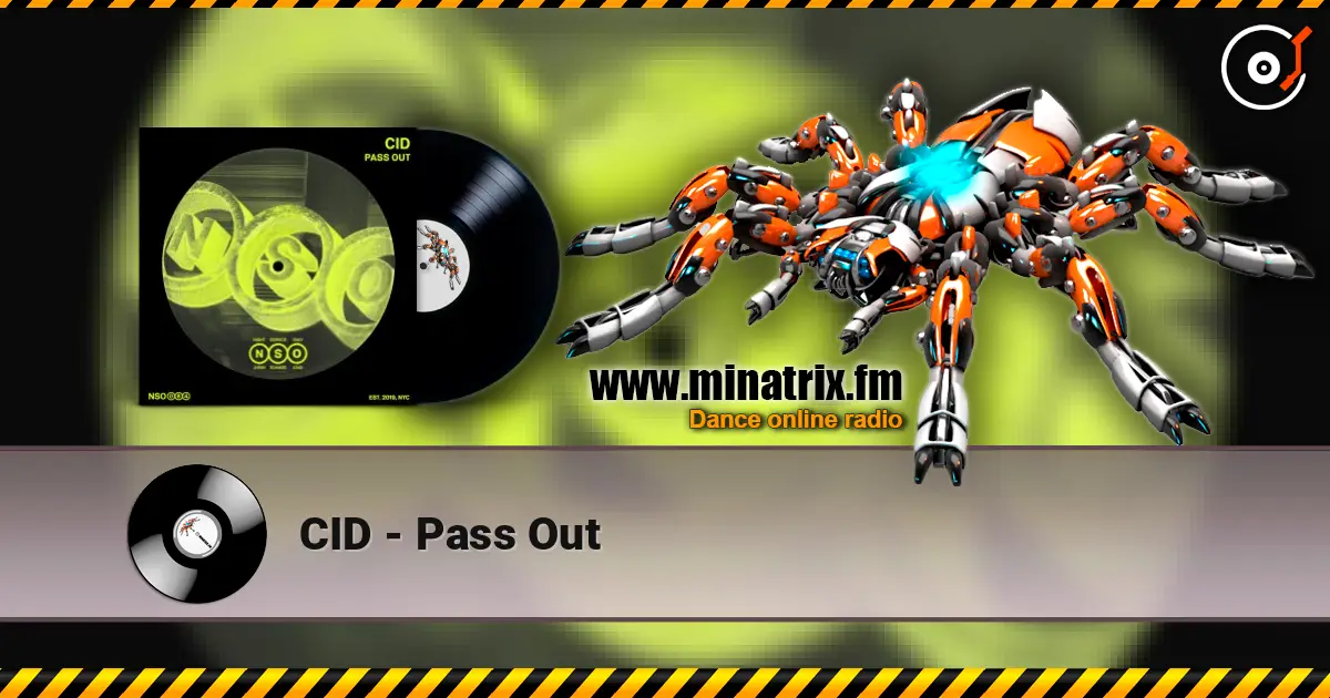 CID - Pass Out 高品质在线收听 | Minatrix.FM