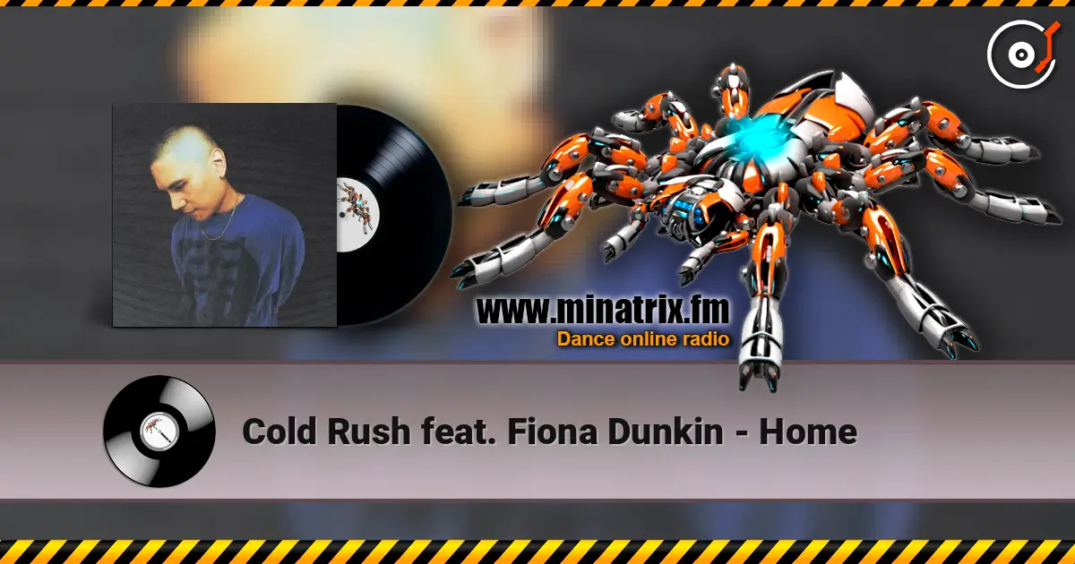 Cold Rush feat. Fiona Dunkin - Home 高品质在线收听 | Minatrix.FM