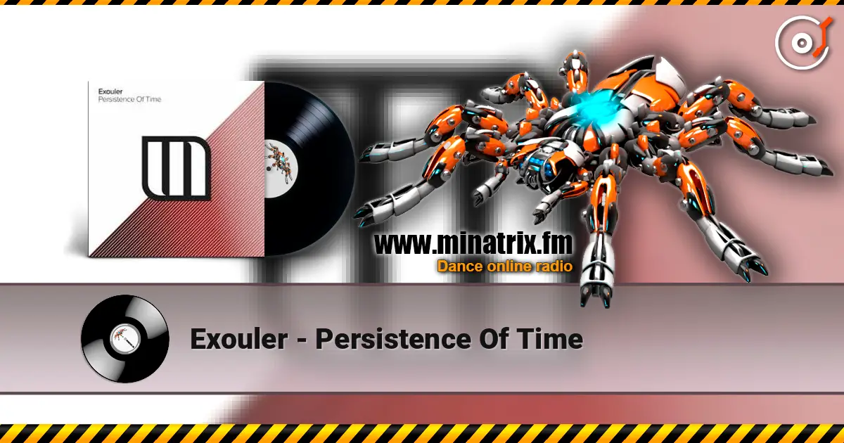 Exouler - Persistence Of Time 高品质在线收听 | Minatrix.FM