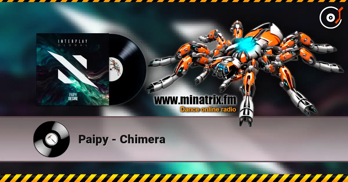 Paipy - Chimera 高品质在线收听 | Minatrix.FM