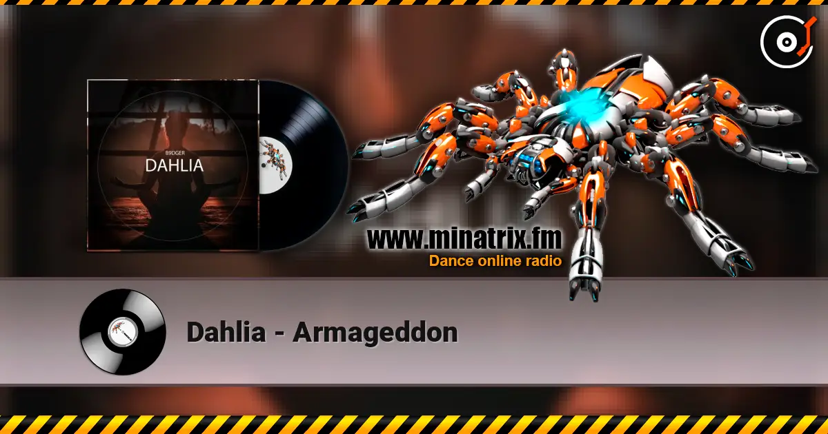Dahlia - Armageddon 高品质在线收听 | Minatrix.FM