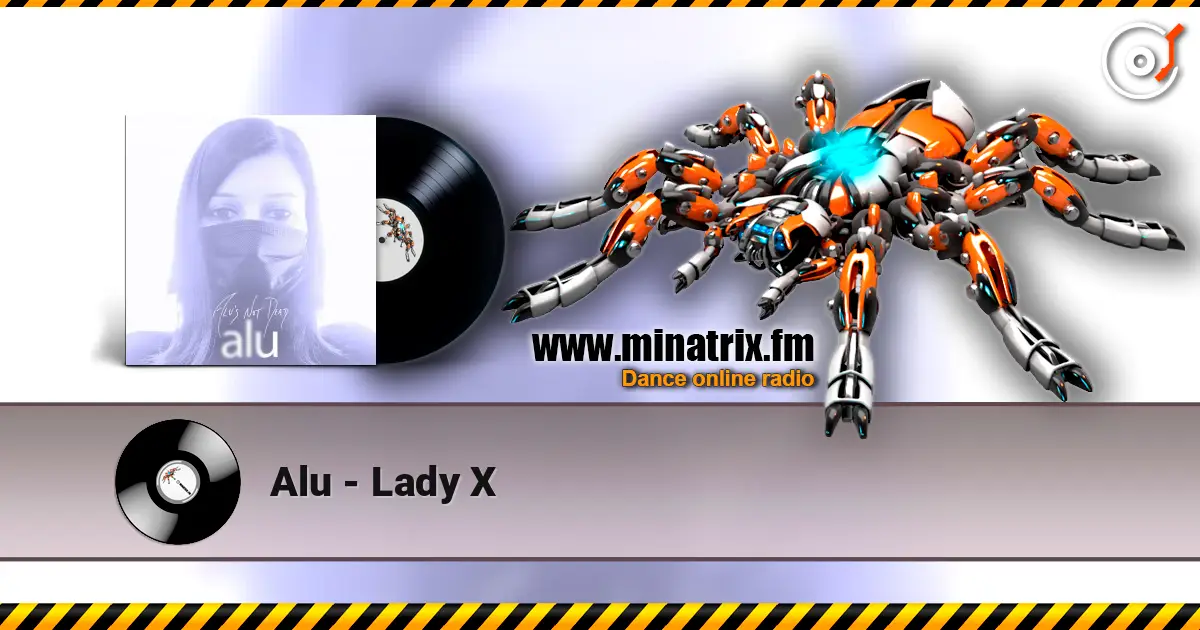 Alu - Lady X 高品质在线收听 | Minatrix.FM