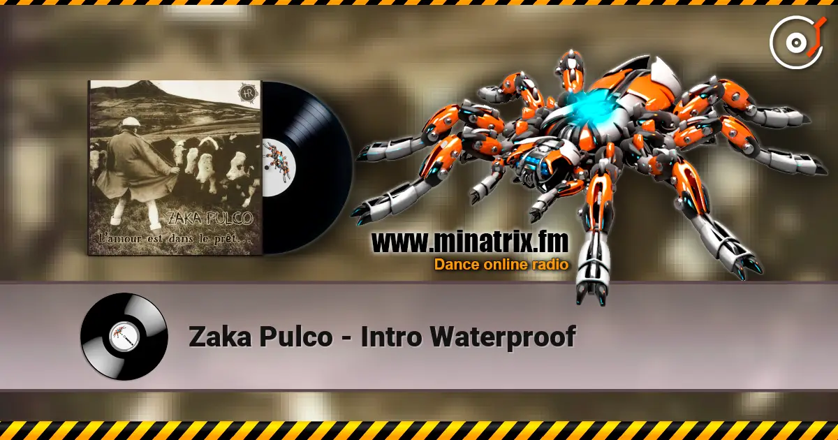 Zaka Pulco - Intro Waterproof 高品质在线收听 | Minatrix.FM