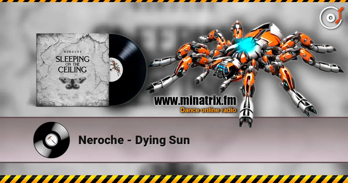 Neroche - Dying Sun 高品质在线收听 | Minatrix.FM