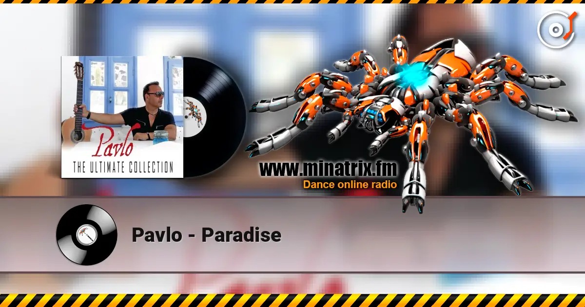 Pavlo - Paradise 高品质在线收听 | Minatrix.FM