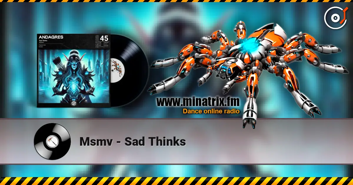 Msmv - Sad Thinks listen online in high quality | Minatrix.FM