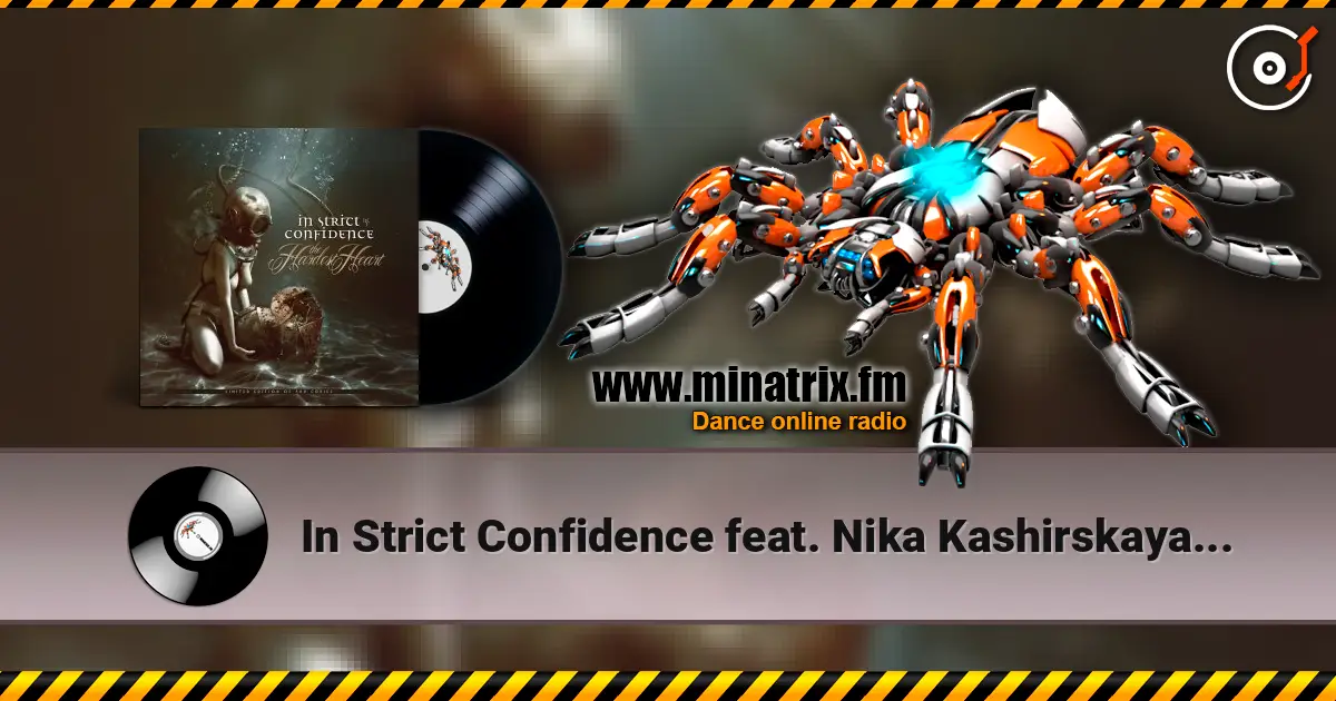 In Strict Confidence feat. Nika Kashirskaya - Ой, То Не Вечер 高品质在线收听 | Minatrix.FM