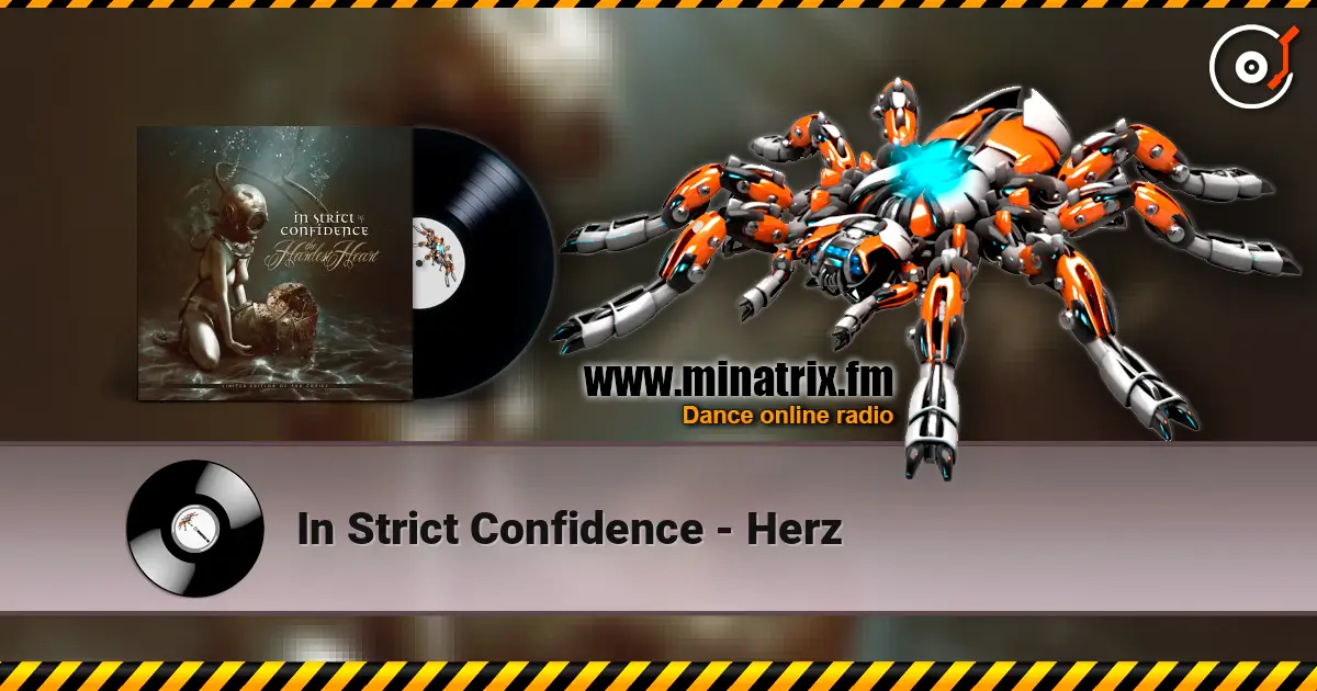 In Strict Confidence - Herz 高品质在线收听 | Minatrix.FM
