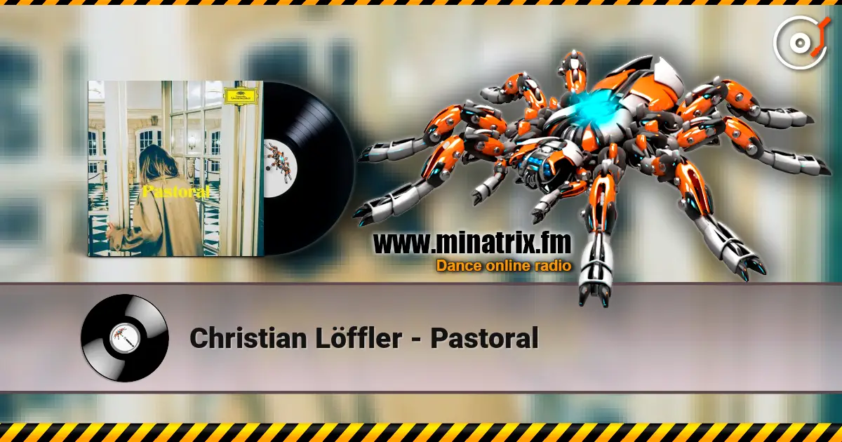 Christian Löffler - Pastoral 高品质在线收听 | Minatrix.FM