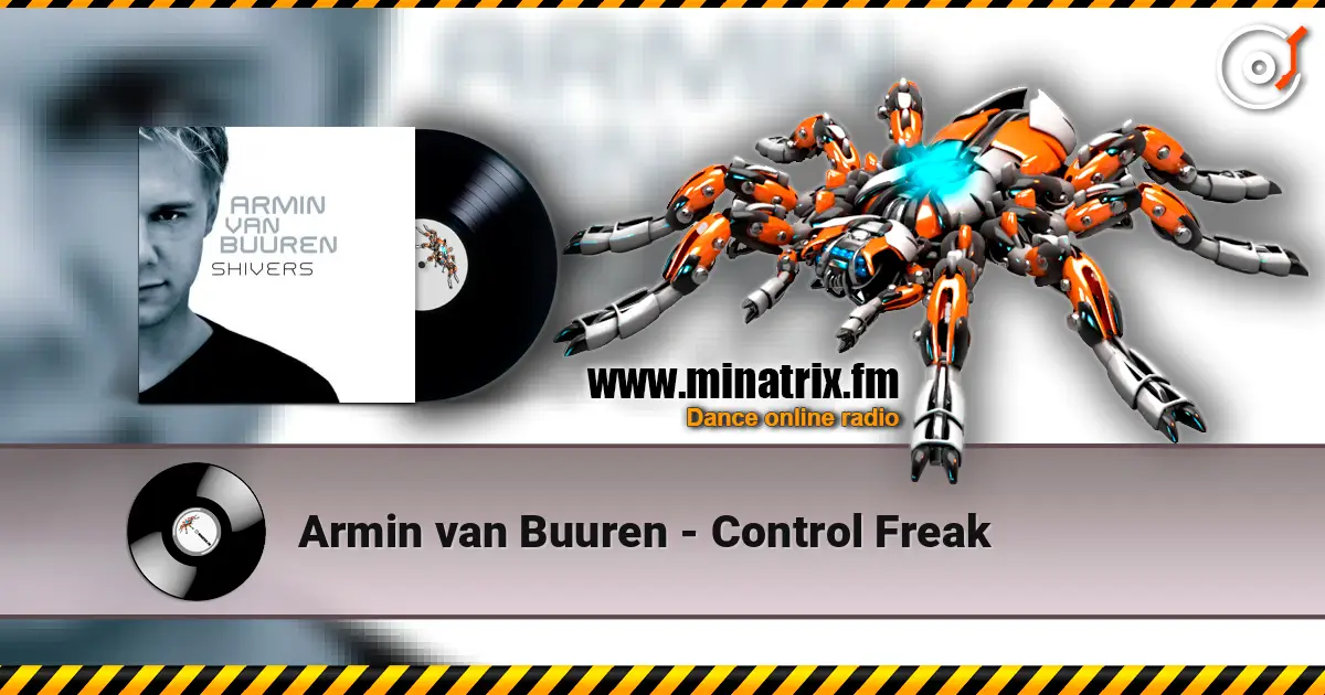 Armin van Buuren - Control Freak 高品质在线收听 | Minatrix.FM