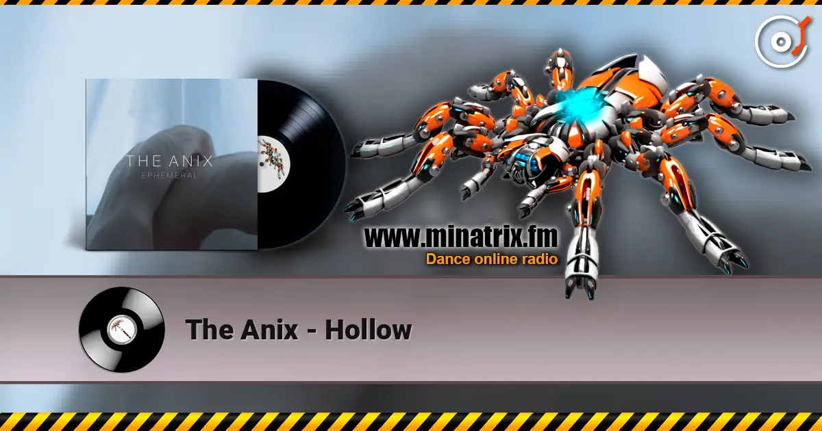 The Anix - Hollow 高品质在线收听 | Minatrix.FM