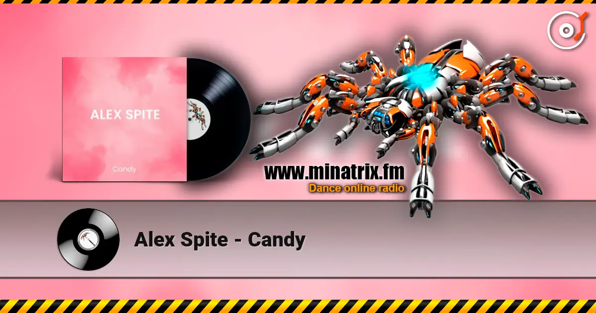 Alex Spite - Candy 高品质在线收听 | Minatrix.FM