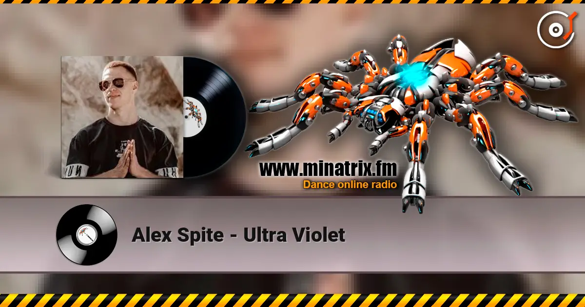 Alex Spite - Ultra Violet 高品质在线收听 | Minatrix.FM
