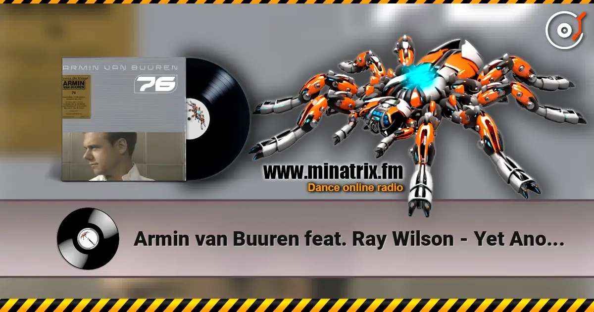 Armin van Buuren feat. Ray Wilson - Yet Another Day 高品质在线收听 | Minatrix.FM