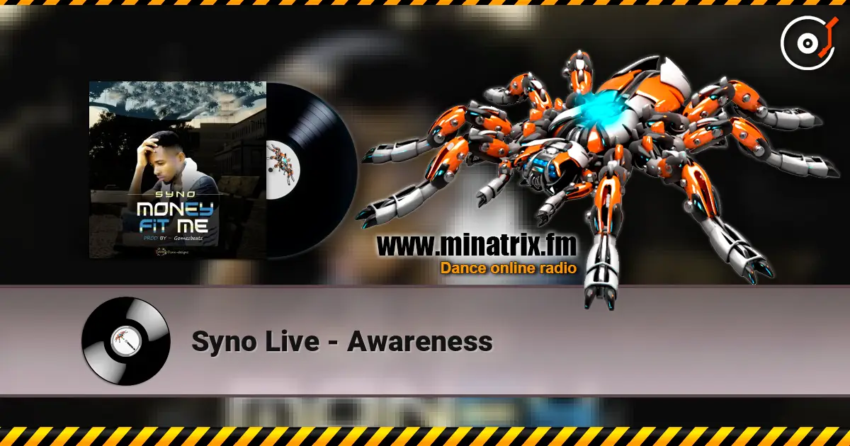 Syno Live - Awareness 高品质在线收听 | Minatrix.FM