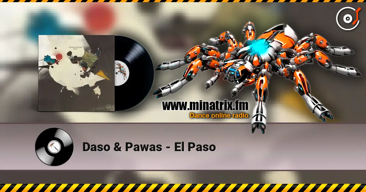Daso & Pawas - El Paso 高品质在线收听 | Minatrix.FM