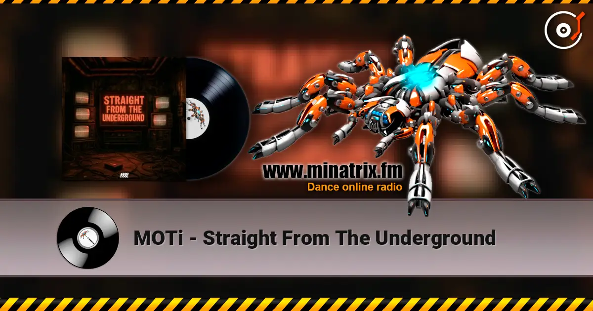 MOTi - Straight From The Underground 高品质在线收听 | Minatrix.FM