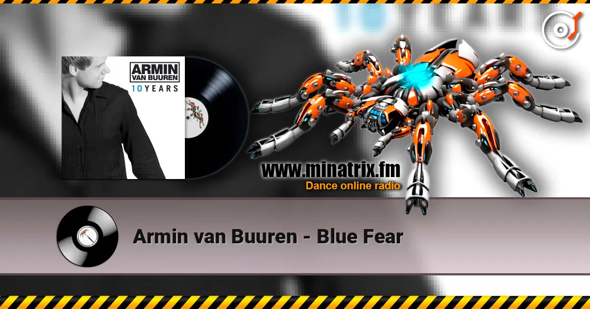 Armin van Buuren - Blue Fear 高品质在线收听 | Minatrix.FM