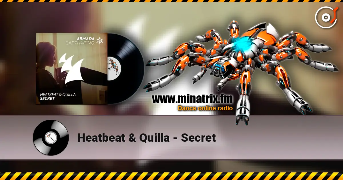Heatbeat & Quilla - Secret 高品质在线收听 | Minatrix.FM