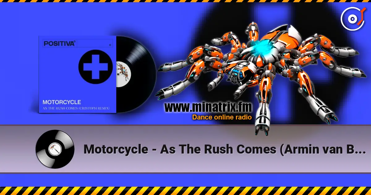 Motorcycle - As The Rush Comes (Armin van Buuren's Mix) 高品质在线收听 | Minatrix.FM