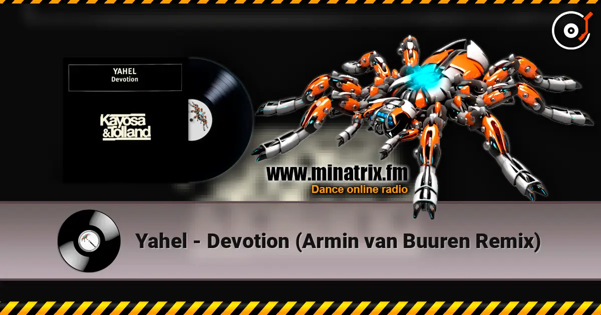 Yahel - Devotion (Armin van Buuren Remix) 高品质在线收听 | Minatrix.FM