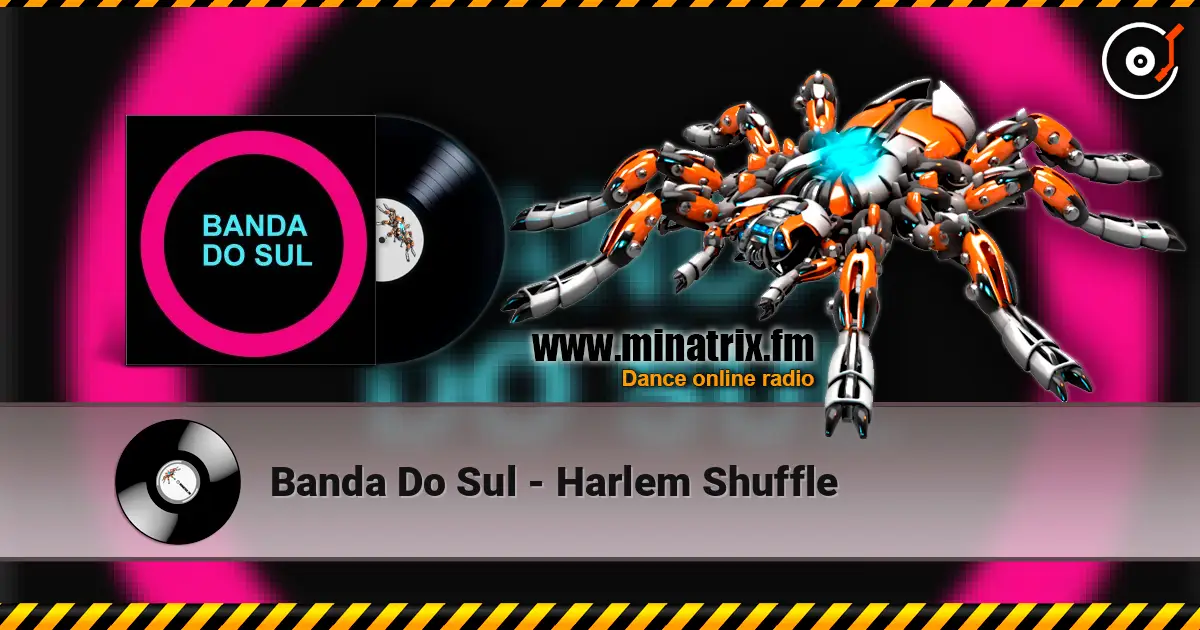 Banda Do Sul - Harlem Shuffle 高品质在线收听 | Minatrix.FM