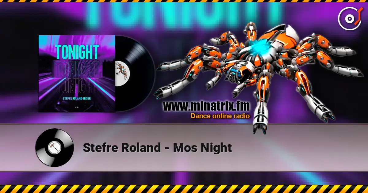 Stefre Roland - Mos Night 高品质在线收听 | Minatrix.FM
