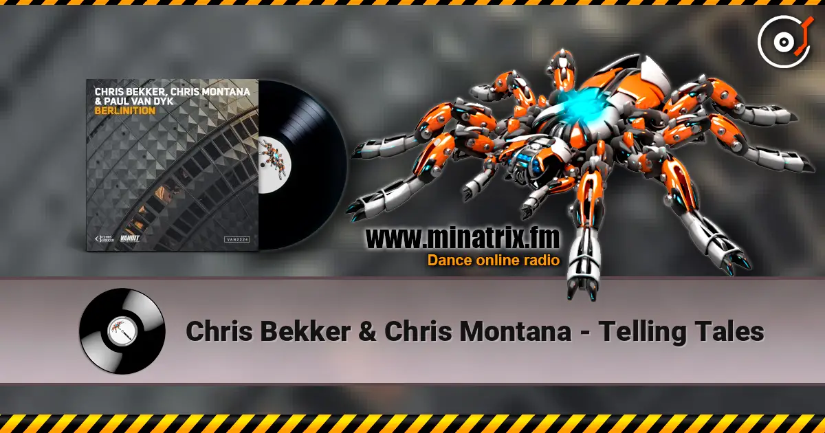 Chris Bekker & Chris Montana - Telling Tales 高品质在线收听 | Minatrix.FM