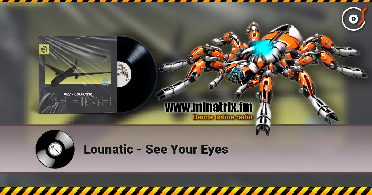 Lounatic - See Your Eyes 高品质在线收听 | Minatrix.FM