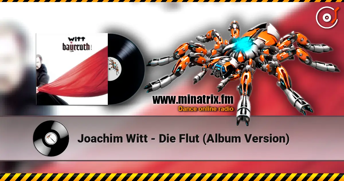 Joachim Witt - Die Flut (Album Version) 高品质在线收听 | Minatrix.FM