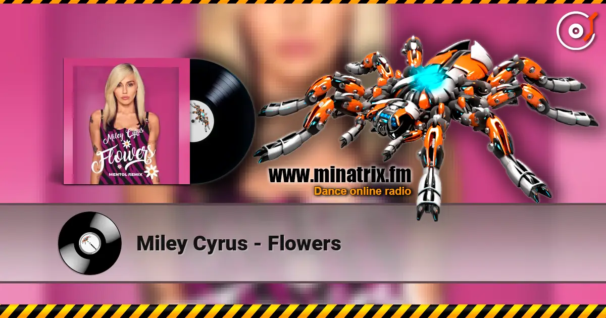 Miley Cyrus - Flowers 高品质在线收听 | Minatrix.FM